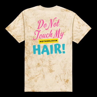 Do Not Touch My Motherlovin Hair Thumbnail